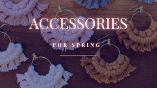 Spring Accessories We're Loving