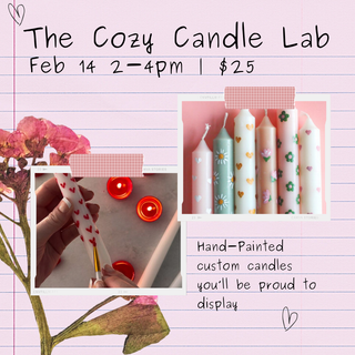 The Cozy Candle Lab Feb 14 2-4pm