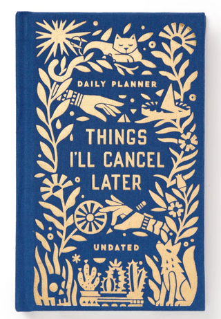 Things I'll Cancel Later Planner