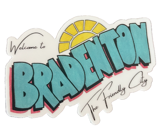 Welcome to Bradenton The Friendly City Sticker