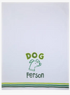 Dog Person Kitchen Tea Towel  Our 100% crinkled cotton flour sack towels. Funatic proudly donates at least 1% of tea towel sales to addiction + recovery programs in the USA.  Unfolded size: 19" x25"   View 2